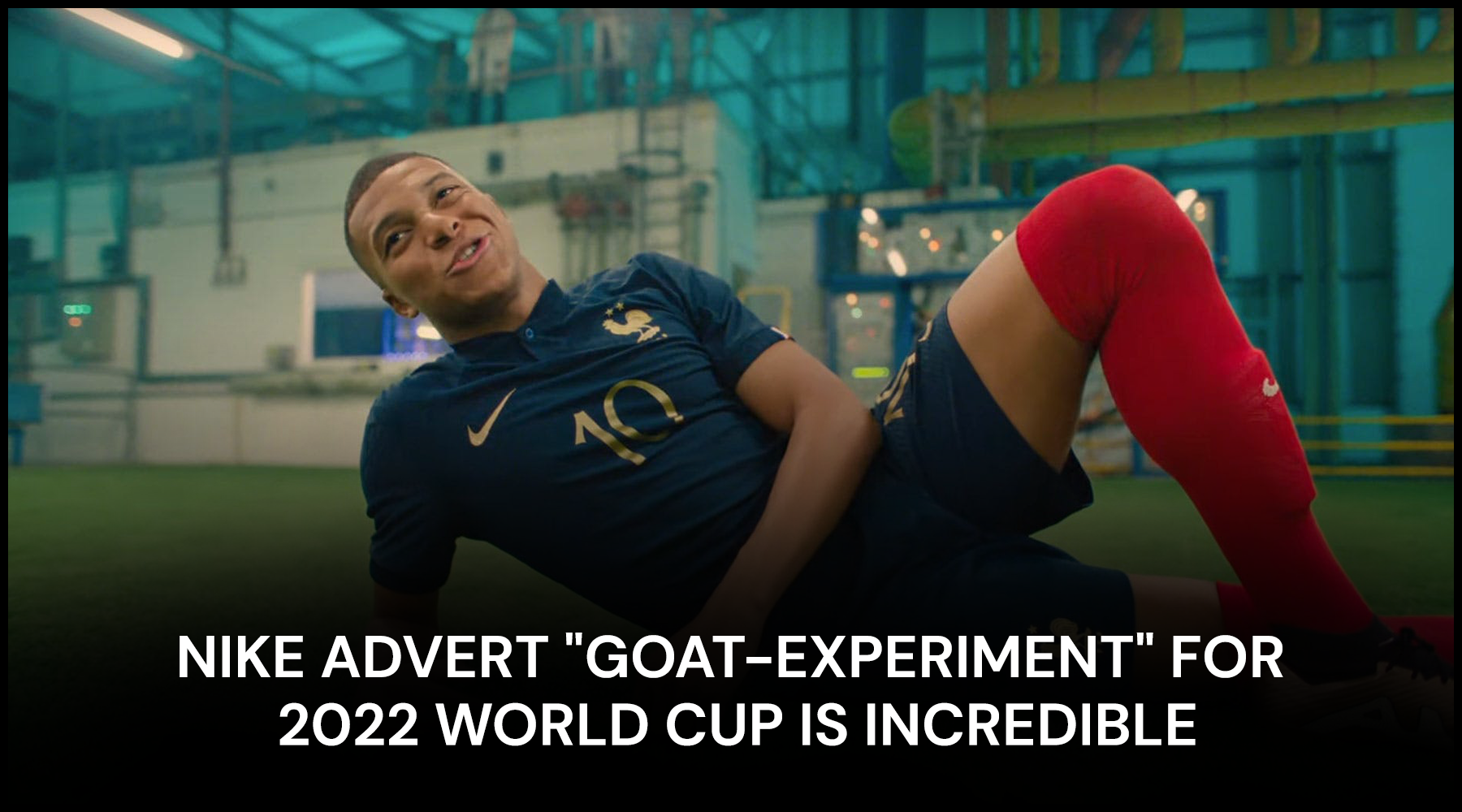 Nike advert GOAT-Experiment for 2022 World Cup is incredible